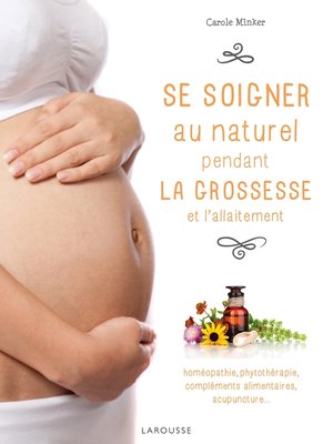 cover image of Se soigner sainement pendant la grossesse et l'allaitement